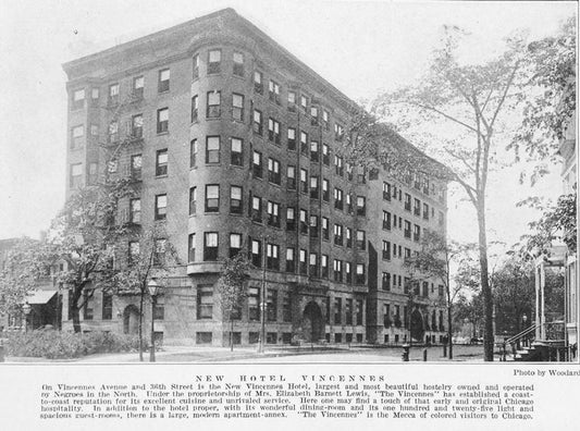 New Hotel Vincennes; On Vincennes Avenue and 36th Street is the New Vincennes Hotel, largest and most beautiful hostelry owned and operated by Negroes in the north.