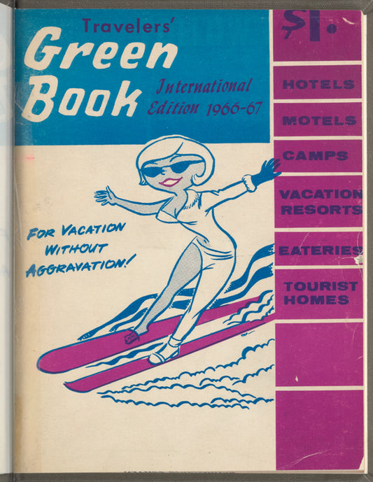 Travelers' Green Book: 1966-67 International Edition: For Vacation Without Aggravation