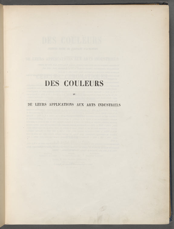 Des couleurs et de leurs applications aux arts industriels à l'aide des cercles chromatiques