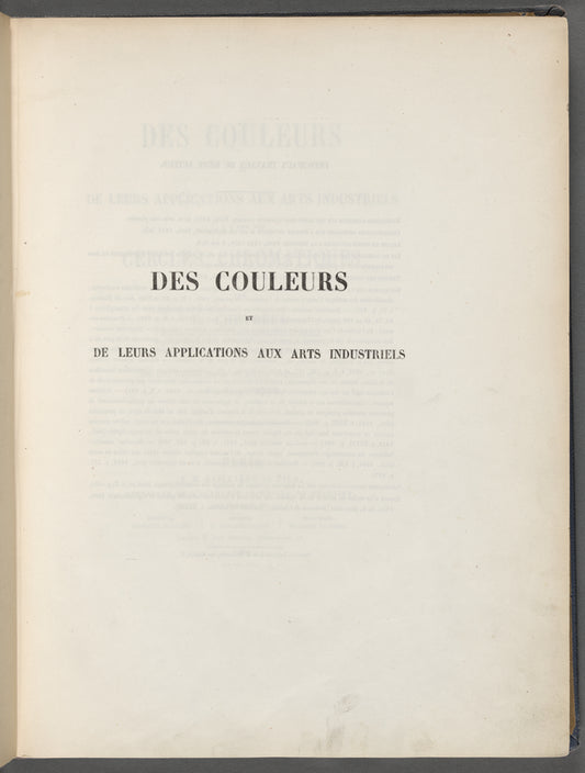 Des couleurs et de leurs applications aux arts industriels à l'aide des cercles chromatiques