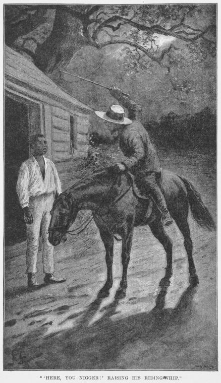 "'Here, you nigger!' raising his riding-whip"