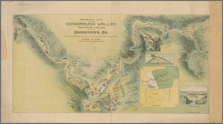 Bird's-eye view of the Conemaugh Valley from Nineveh to the lake, Johnstown, Pa. : from personal sketches and surveys of the Pennsylvania R.R. by permission