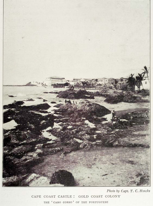 Cape Coast castle: Gold Coast colony, the ' Cabo Corso ' of the Portuguese.