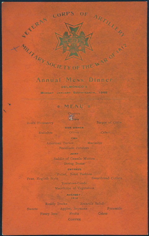 ANNUAL MESS DINNER [held by] VETERAN CORPS OF ARTILLERY-MILITARY SOCIETY OF THE WAR OF 1812 [at] "DELMONICO'S, NEW YORK, NY" (HOTEL)