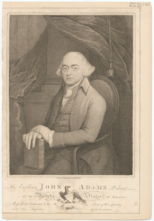 His excellency John Adams, president of the United States