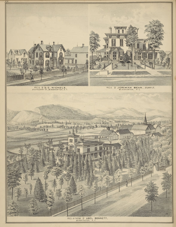 Residence of G.C. Nichols, Stuyvesant St., Binghamton, N.Y. ; Residence of Jeremiah Bean, 26 Main St., Binghamton, N.Y. ; Residence and Farm of Abel Bennett, Binghamton, N.Y.