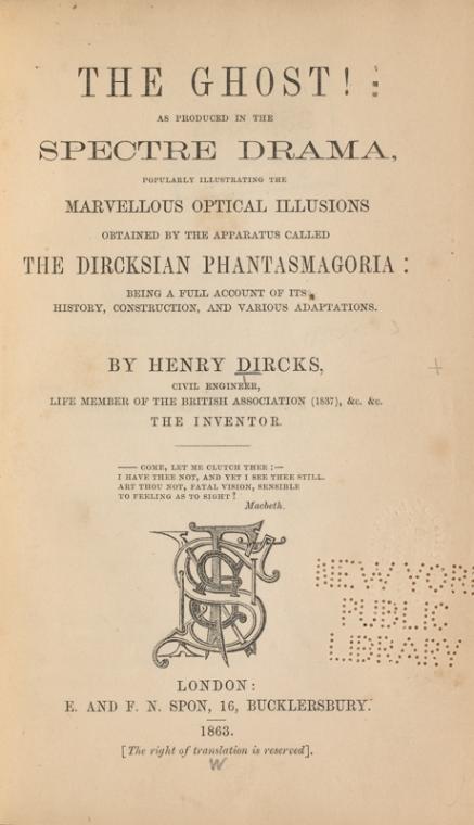 The ghost!: as produced in the spectre drama, popularly illustrating the marvellous optical illusions