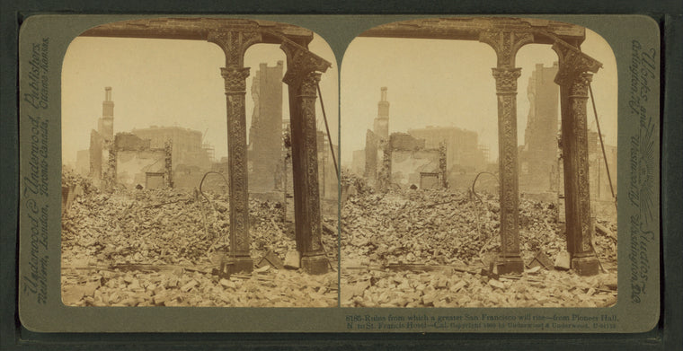 Ruins from which a greater San Francisco will rise, from Pioneer Hall, N. to St. Francis Hotel.