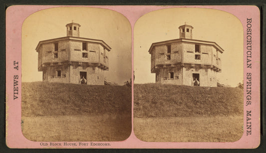 Old block house, Fort Edgecome.