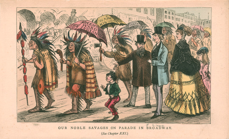 Our noble savages on parade in Broadway. [Charles Farrar Browne ("Artemus Ward")]