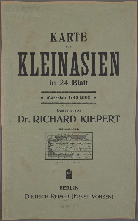 Karte von Kleinasien in 24 Blatt. Massstab 1:400,000. Bearbeitet von Dr. Richard Kiepert. Berlin Dietrich Reimer (Ernst Vohsen). 1904-1907.