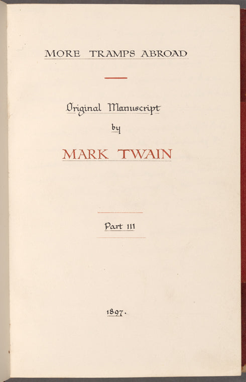 More Tramps Abroad. Holograph draft, bound in 6 vols. Vol. 3. : Following the Equator (US title)