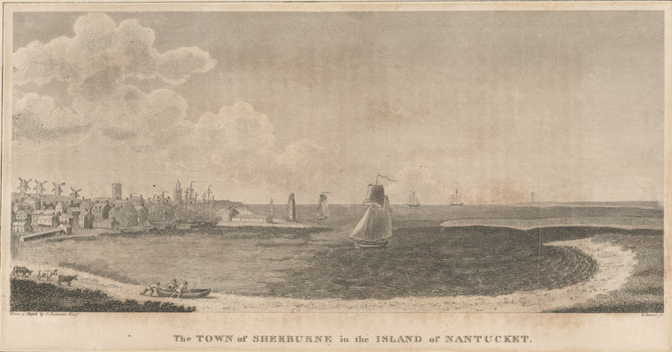 The Town of Sherburne in the Island of Nantucket.