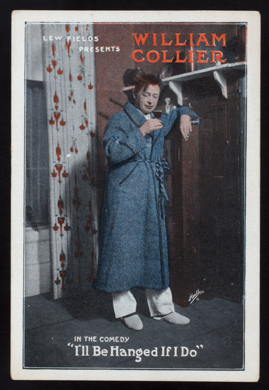 I'll Be Hanged If I Do, by Edgar Selwyn & William Collier