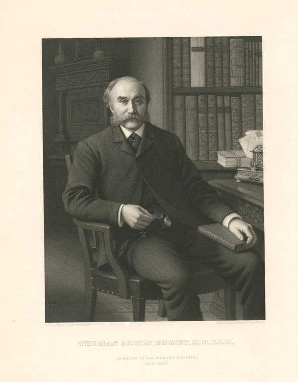 Thomas Addis Emmet, M.D., L.L.D., Surgeon to the Woman's Hospital, New York