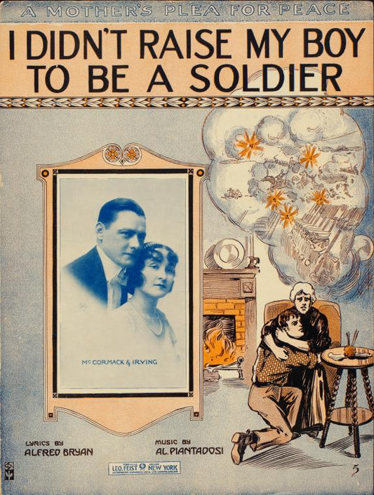 I didn't raise my boy to be a soldier