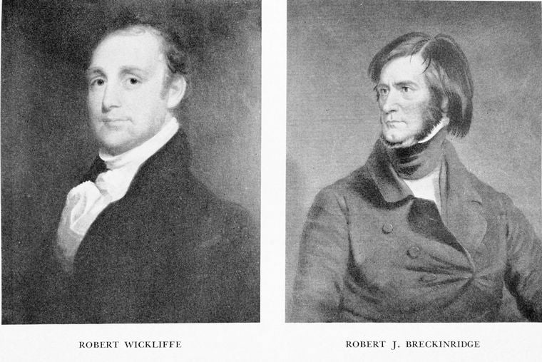 Robert Wickliffe. ; Robert J.Breckinridge.