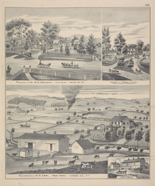 Residence of Dr. W. H. Woodruff, Pine Bush, Orange Co., N.Y.; Residence of T. Helms, Farmer, Town of Wallkill, Orange Co., N.Y.; Residence of G. O. Lain, West Town, Orange Co., N.Y.; Front of Barns