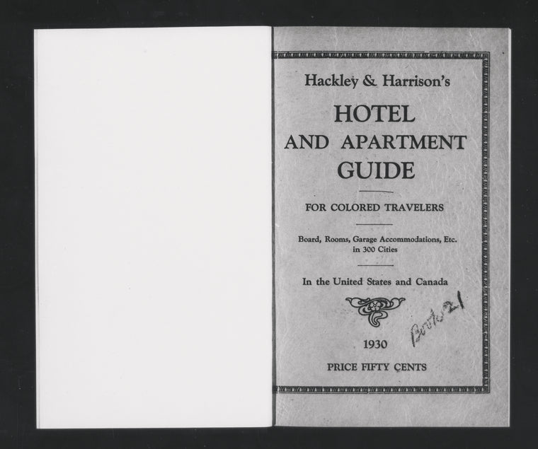 Hackley & Harrison's hotel and apartment guide for colored travelers: board, rooms, garage accommodations, etc. in 300 cities in the United States and Canada.