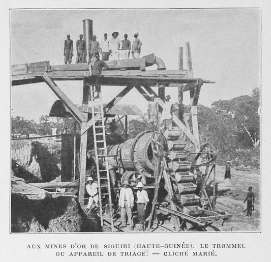 Aux mines d'or de Siguiri (Haute-Guinée). Le trommel ou appareil de triage.