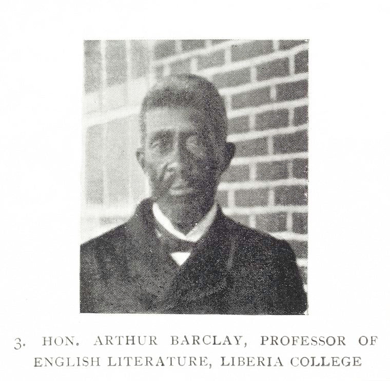 Hon. Arthur Barclay, Professor of English Literature, Liberia College.