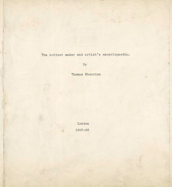 The cabinet maker and artist's encyclopedia