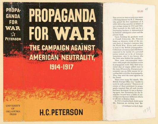 Propaganda for war; the campaign against American neutrality, 1914-1917.