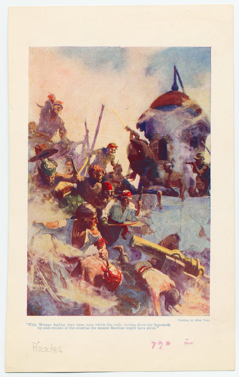 "With Morgan leading they were soon within the walls, hewing down the Spaniards by such strokes of the sword as the fanatic Montbar might have given"