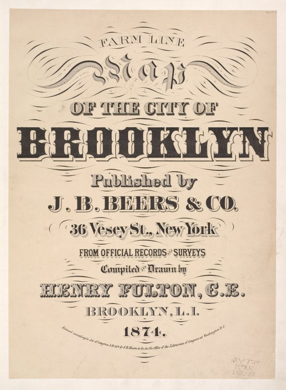 Farm Line Map of the City of Brooklyn Published by J.B. Beers & co., 36 Vesey St., New York