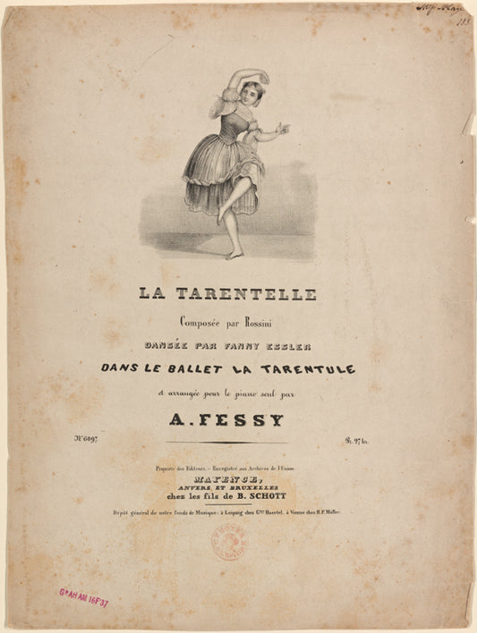 La tarentelle composée par Rossini, dansée par Fanny Essler [sic] dans le ballet La tarentule,: et arrangée pour le piano seul par A. Fessy