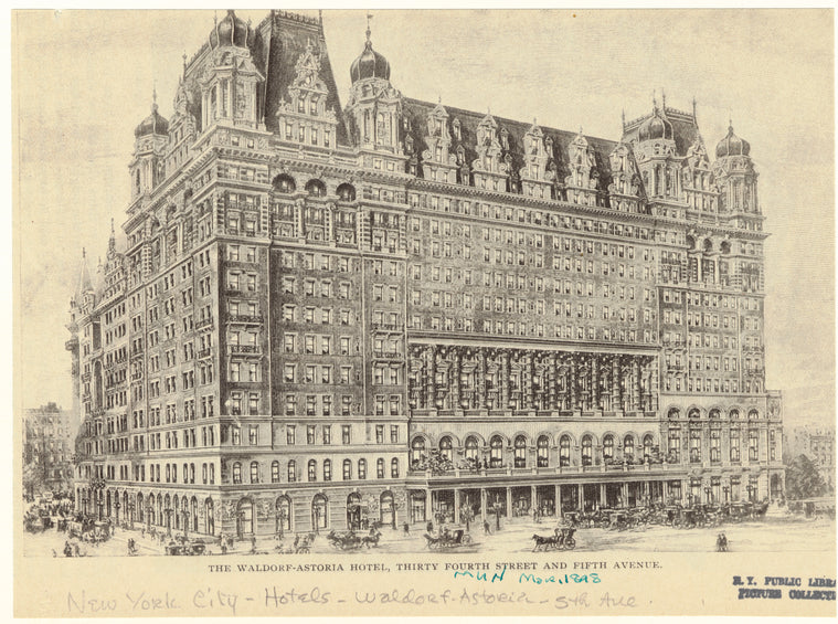 The Waldorf-Astoria Hotel, Thirty-Fourth Street and Fifth Avenue