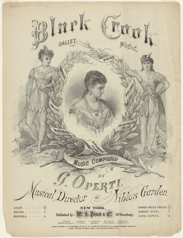 Black Crook ballet music; music composed by G. Operti, musical director at Niblo's Garden