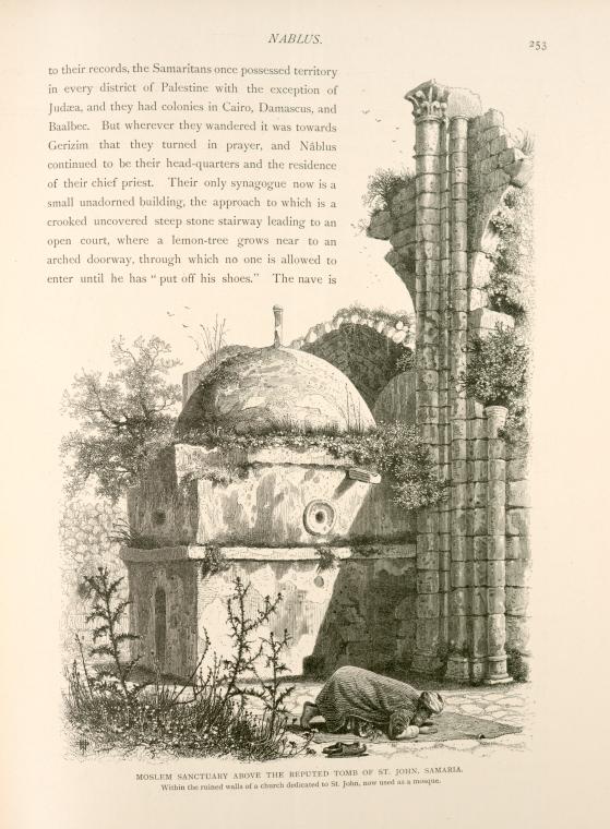 Moslem sanctuary above the reputed tomb of St. John, Samaria, within the ruined walls of a church dedicated to St. John, now used as a mosque