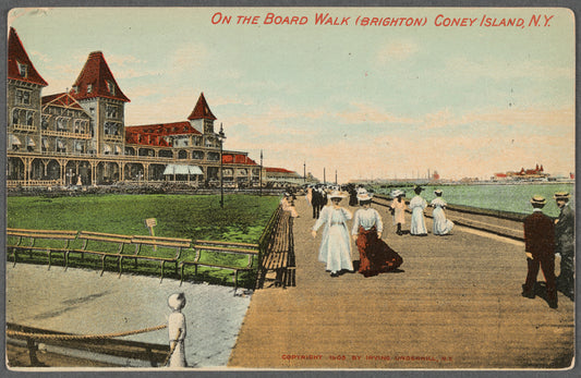 On the board walk (Brighton), Coney Island, N.Y.