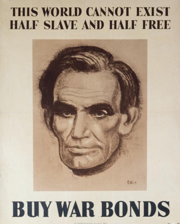 This World Cannot Exist Half Slave And Half Free –  Buy War Bonds
