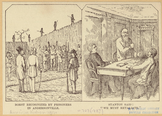 Borst recognized by prisoners in Andersonville ; Stanton said : "We must retaliate"