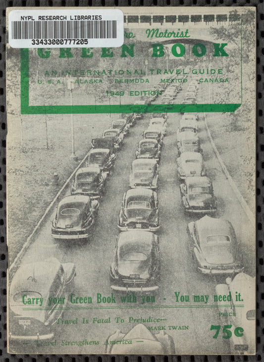 The Negro Motorist Green Book: 1949: An International Travel Guide