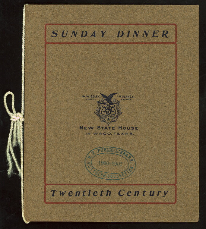 SUNDAY DINNER [held by] NEW STATE HOUSE [at] "WACO,TX" (HOTEL;)