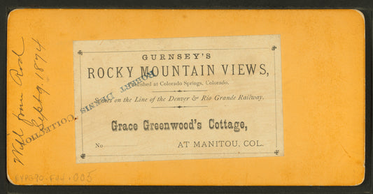 Grace Greenwood's cottage, at Manitou, Col.