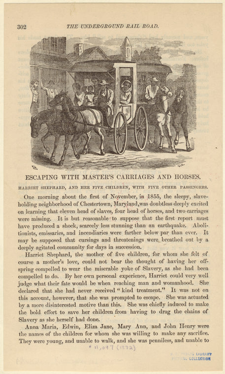 Escaping with Master's carriages and horses: Harriet Shephard, and her five children, with five other passengers