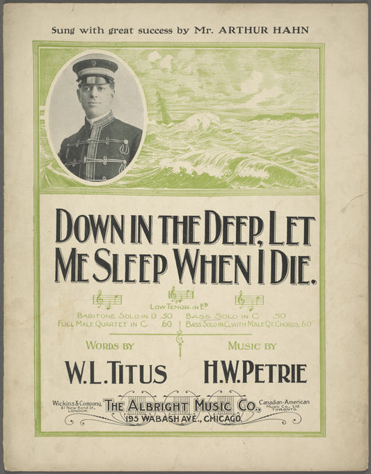Down in the deep, let me sleep when die