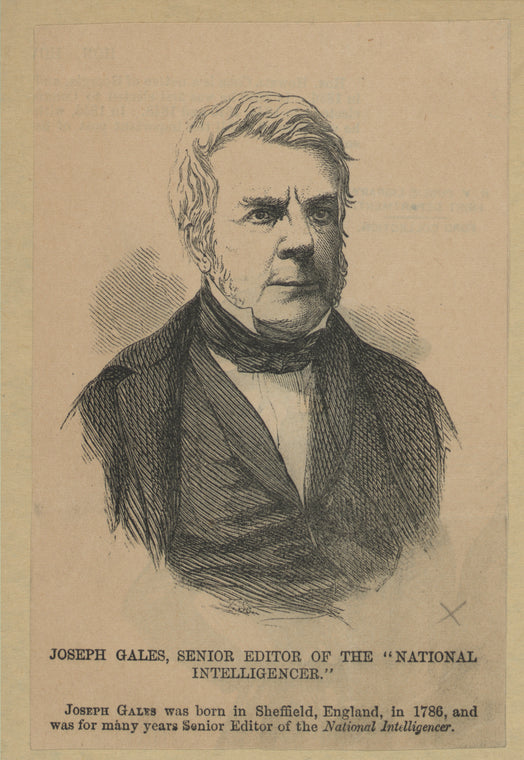 Joseph Gales, senior editor of the "National intelligencer."