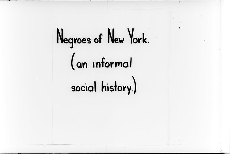 Negroes of New York (An Informal Social History)