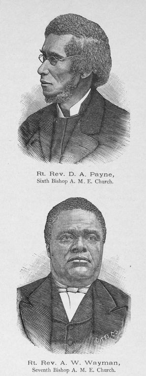 Rt. Rev. D. A. Payne, Sixth Bishop A. M. E. Church.  Rt. Rev. A. W. Wayman, Seventh Bishop A. M. E. Church.