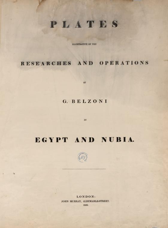 Plates illustrative of the researches and operations of G. Belzoni in Egypt and Nubia