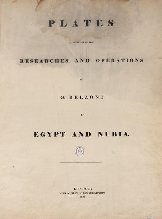 Plates illustrative of the researches and operations of G. Belzoni in Egypt and Nubia