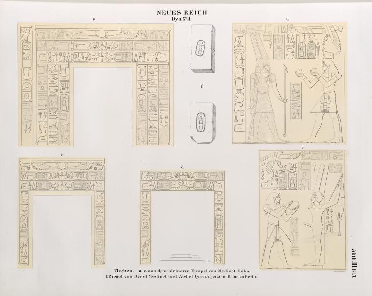 Neues Reich. Dynastie XVII.  Theben [Thebes]: a - e  aus dem kleineren Tempel von Medînet Hâbu; f. Ziegel von  Dêr el Medînet [Dayr al-Madînah Site] und Abd el Qurna. [jetzt im K. Museum zu Berlin.]