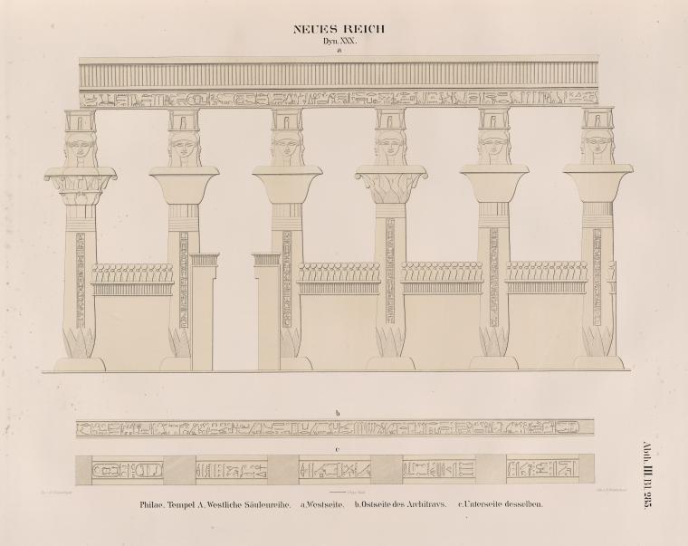 Neues Reich. Dynastie XXX. Philae. Tempel A. Westliche Säulenreiche: a. Westseite; b. Ostseite des Architravs; c. Unterseite desselben.