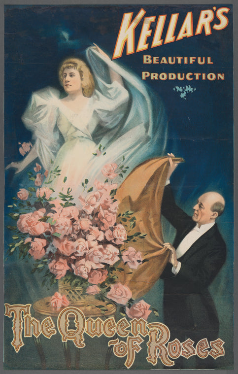 Kellar's beautiful production: the queen of roses