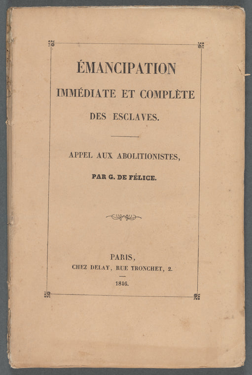Emancipation immédiate et complète des esclaves: appel aux abolitionistes